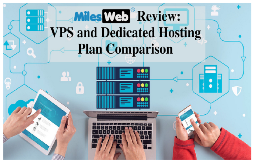 MilesWeb Review VPS and Dedicated Hosting Plan Comparison